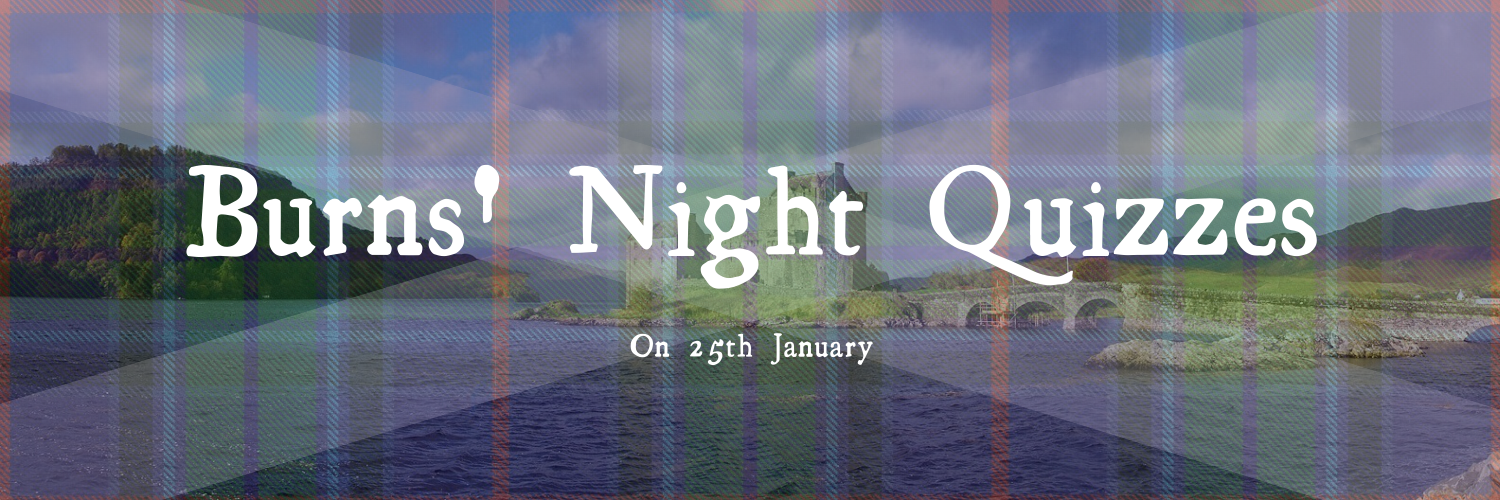 Burns Night Quizzes