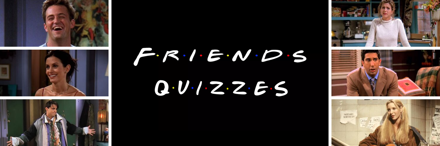 Friends Quizzes